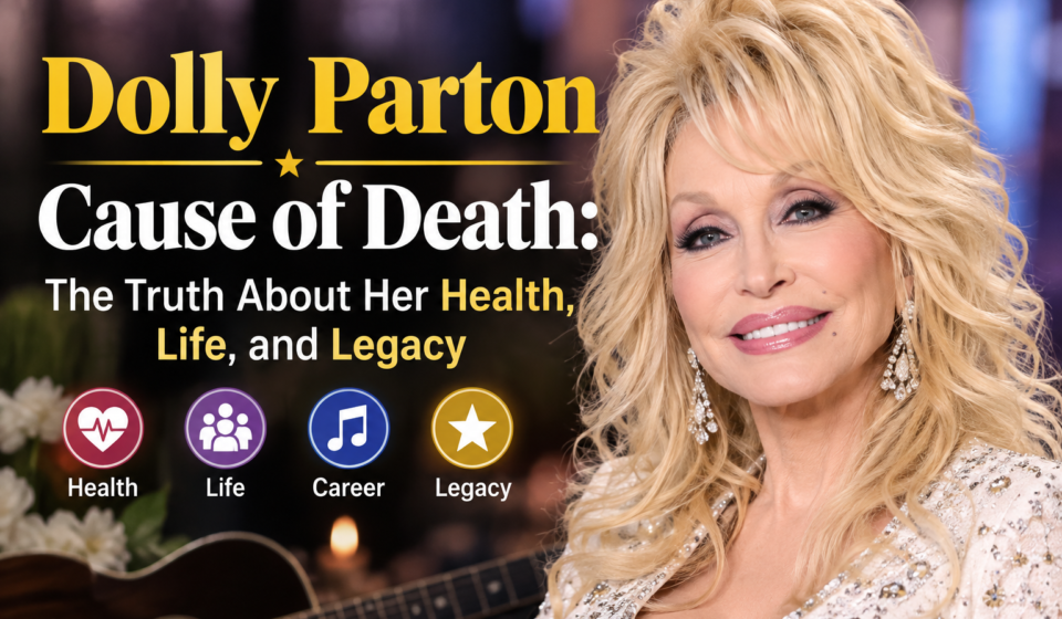 Dolly Parton Cause of Death